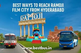 Best Ways To Reach Ramoji Film City From Hyderabad