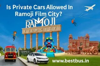 Is Private Cars Allowed In Ramoji Film City?
