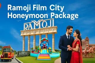 Ramoji Film City Honeymoon Package