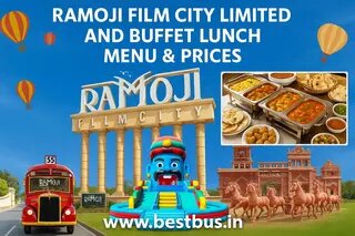 Ramoji Film City Limited And Buffet Lunch Menu & Prices