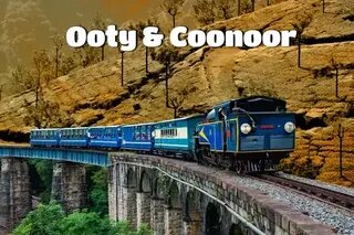 Ooty & Coonoor Travel Guide
