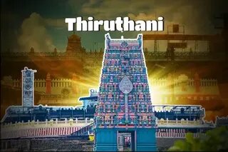 Thiruthani Travel Guide